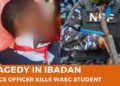 Oyo Police: Father of WAEC Student Killed by Stray Bullet Was Driving Against Traffic